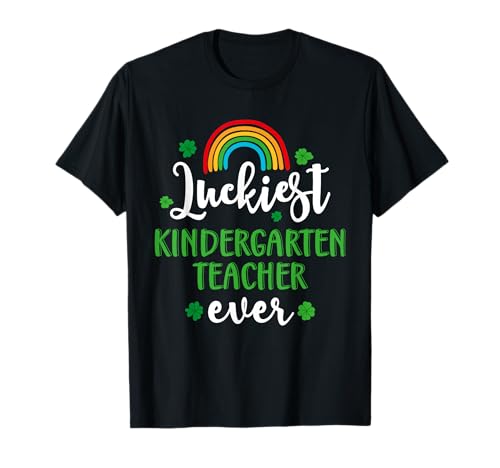 Luckiest Kindergarten Teacher Ever Rainbow Shamrock Camiseta