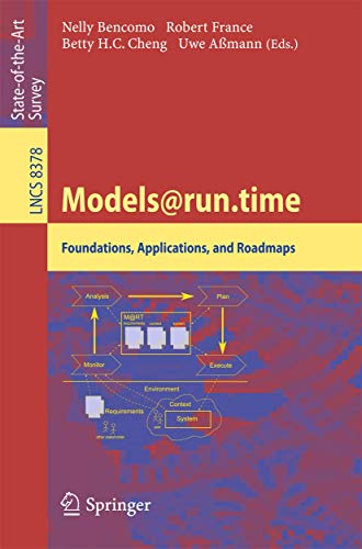 Models@run.time: Foundations, Applications, and Roadmaps: 8378 (Programming and Software Engineering) view 2