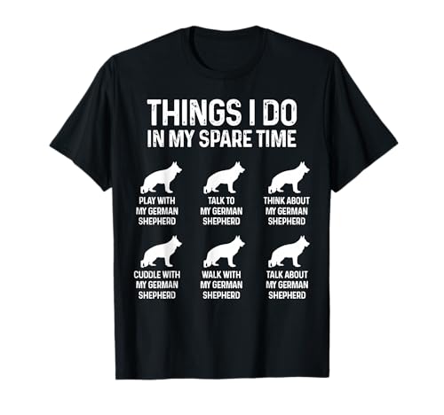 Things I Do In My Spare Time German Shepherd Dog Dad Mom T-Shirt