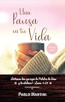 Una Pausa En Tu Vida, Edicion Mujer 9585163152 Book Cover