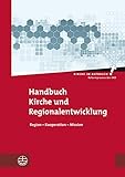 Photo Gallery handbuch kirche und regionalentwicklung: region – kooperation – mission (kirche im aufbruch (kia) 11) (german edition) Photo Gallery handbuch kirche und regionalentwicklung: region – kooperation – mission (kirche im aufbruch (kia) 11) (german edition)