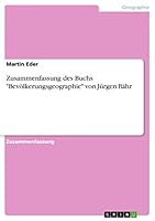 Zusammenfassung des Buchs "Bev�lkerungsgeographie" von J�rgen B�hr 3668008302 Book Cover