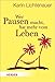 Produktbild Wer Pausen macht, hat mehr vom Leben (HERDER spektrum)