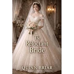The Reluctant Bride Audiobook By Quinn Briar cover art