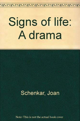 Signs of life: A drama
