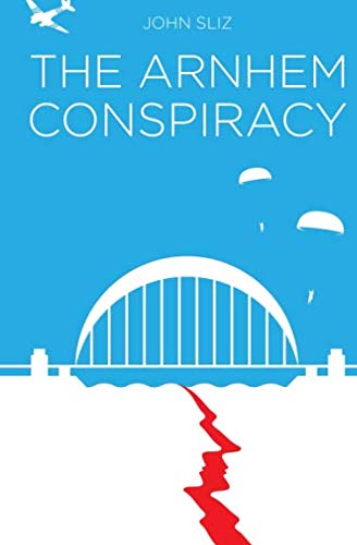 The Arnhem Conspiracy