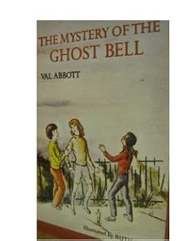 Hardcover The mystery of the ghost bell Book