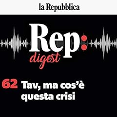 Couverture de Tav, ma cos'&egrave; questa crisi