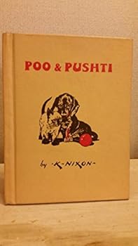 Hardcover Poo & Pushti. Written and Decorated by K. Nixon Book