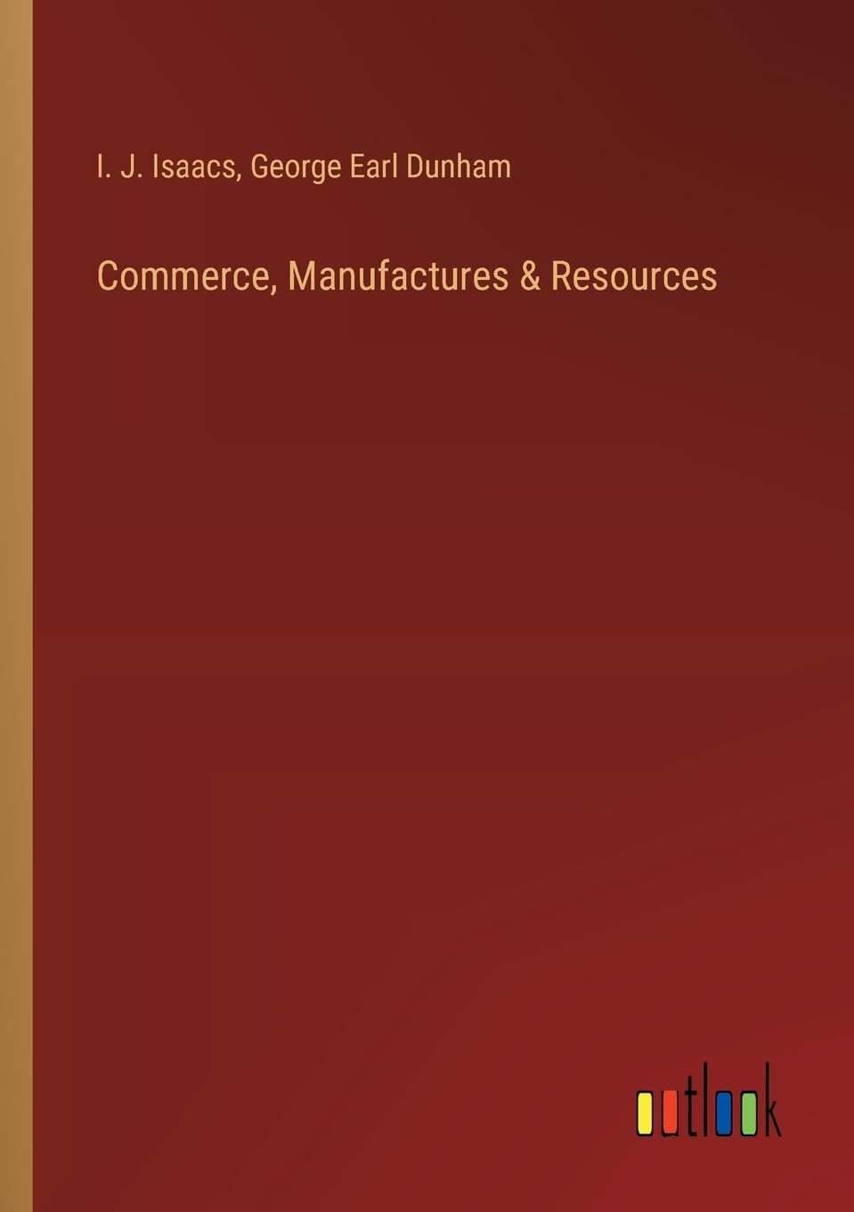 Commerce, Manufactures & Resources