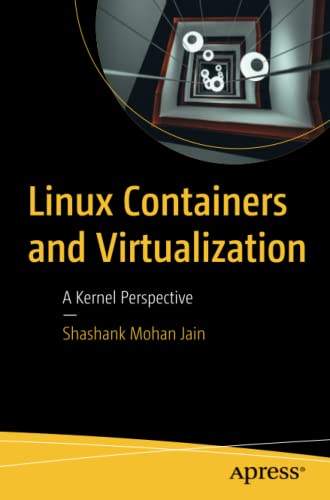 Linux Containers And Virtualization: A Kernel Perspective #TOP7