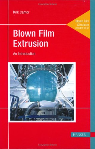 Blown Film Extrusion: An Introduction