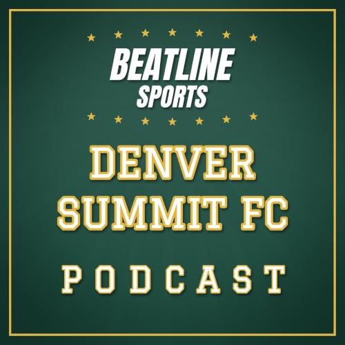 『Beatline Denver Summit - Daily Podcast On The Denver Summit FC』のカバーアート
