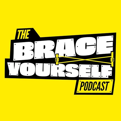 The Brace Yourself Podcast cover art