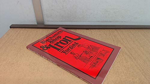 Blacksmith Shop and Iron Forging 0917914074 Book Cover