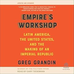 Empire's Workshop Audiobook By Greg Grandin cover art