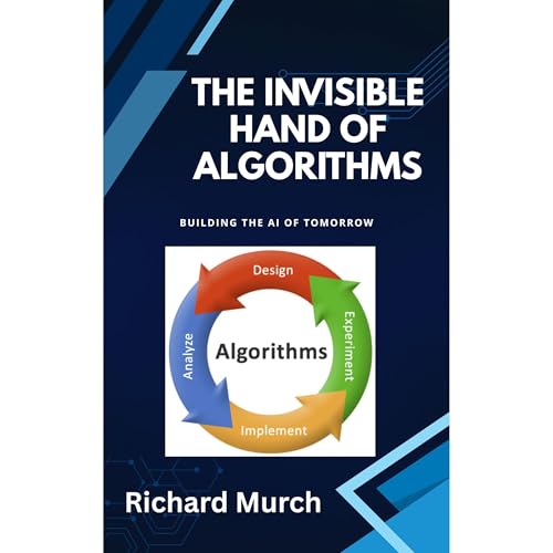 The Invisible Hand of Algorithms Audiolibro Por Richard Murch arte de portada