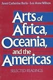 Arts of Africa, Oceania, and the Americas: Selected Readings