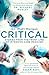 Critical: Stories from the front line of intensive care medicine Stories günstig Kaufen-Critical: Stories from the front line of intensive care medicine