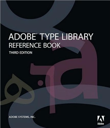 Adobe Type Library Reference Book (text only) 3rd (Third) edition BY A ...