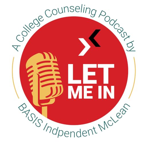 『Let Me In: The BASIS Independent McLean College Counseling Podcast』のカバーアート