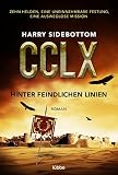 Hinter feindlichen Linien: Zehn Helden, eine uneinnehmbare Festung, eine ausweglose Mission