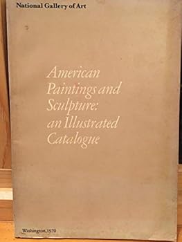 Paperback American Paintings and Sculpture: An Illustrated Catalogue. Book