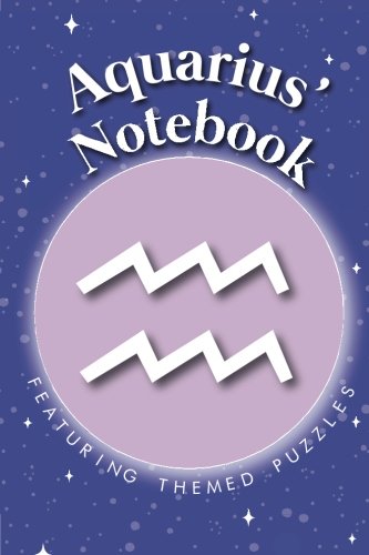 Aquarius' Notebook: Lined note book featuring a mid-section of themed puzzles