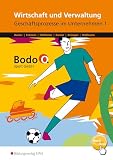 Wirtschaft und Verwaltung - Bodo O. Sport GmbH - Ausgabe für Berufsfachschulen in Nordrhein-Westfalen: Geschäftsprozesse im Unternehmen 1 Arbeitsheft