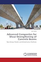 Advanced Composites for Shear-Strengthening of Concrete Beams 3659717134 Book Cover