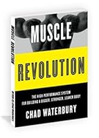 Muscle Revolution - The High-Performance System For Building A Bigger, Stronger, Leaner Body 1424313236 Book Cover