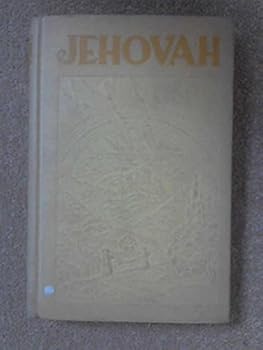 Jehovah; the revelation of the King of Eternity,: Involving His name, His covenants, His memorial, and His Vindicator; disclosing why all persons who ... must love, joyfully obey, and serve Him