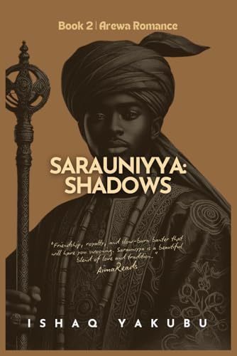 Sarauniyya: Shadows: Love, Friendship & Self-Discovery