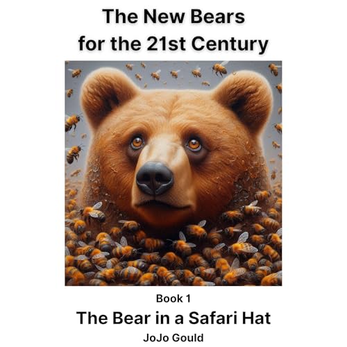 The Bear in a Safari Hat Audiolibro Por JoJo Gould arte de portada