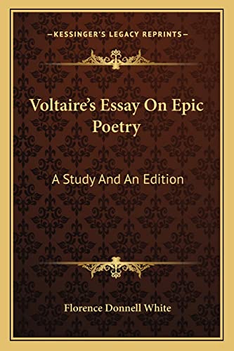 Voltaire's Essay On Epic Poetry: A Study And An Edition