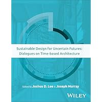 Sustainable Design for Uncertain Futures