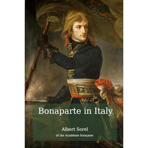 Bonaparte in Italy by Albert Sorel episode artwork