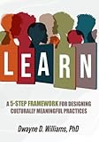 LEARN: A 5-Step Framework For Designing Culturally Meaningful Practices