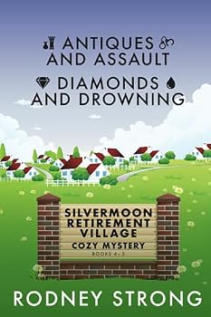 Silvermoon Retirement Village Cozy Mysteries 4-5 (Silvermoon Retirement Village Cozy Mystery) - Book  of the Silvermoon Retirement Village