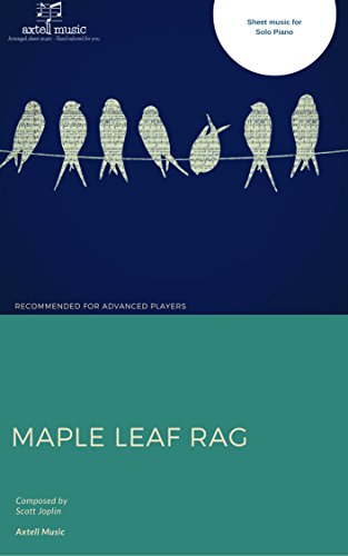  Maple Leaf Rag: For Advanced Piano (English Edition)