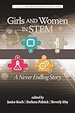 Girls and Women in Stem: A Never Ending Story (Research on Women and Education)