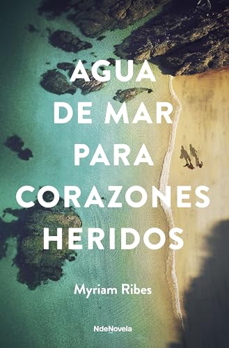 Agua de mar para corazones heridos (NdeNovela)