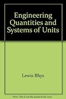 Engineering Quantities and Systems of Units 0470533773 Book Cover