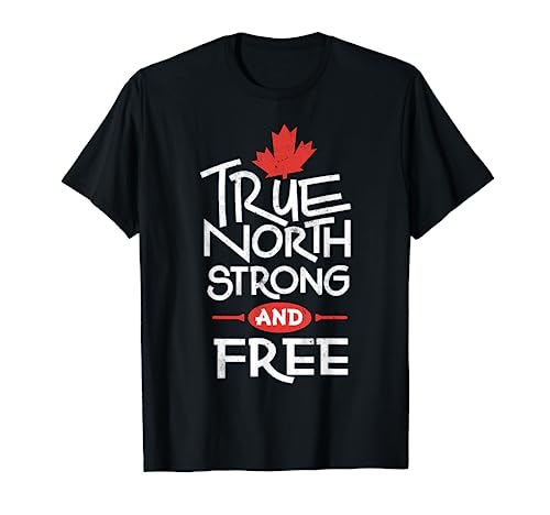 Celebración del Día de Canadá, True, North Strong y Free Canadian Camiseta