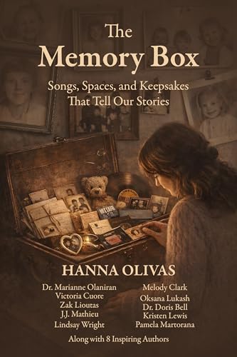 The Memory Box: Songs, Spaces, and Keepsakes That Tell Our Stories