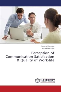 Paperback Perception of Communication Satisfaction & Quality of Work-life Book