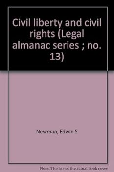 Hardcover Civil liberty and civil rights (Legal almanac series ; no. 13) Book