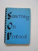 Something on protocol, B0007GTCIS Book Cover