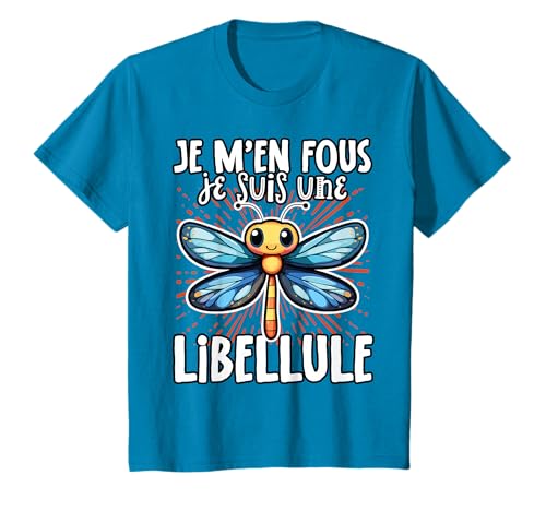Je M’en Fous Je suis Une Libellule - Sweet Dragonfly T-Shirt