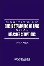 Guidance for Establishing Crisis Standards of Care for Use in Disaster Situations: A Letter Report